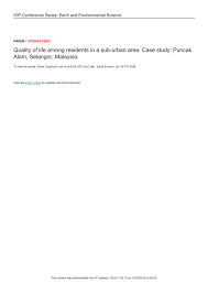 Maybe you would like to learn more about one of these? Pdf Quality Of Life Among Residents In A Sub Urban Area Case Study Puncak Alam Selangor Malaysia