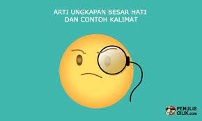 Learn vocabulary, terms and more with flashcards, games and other study tools. Arti Ungkapan Besar Hati Dan Contoh Kalimat Penulis Cilik