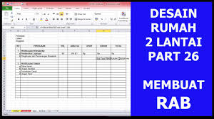 Rab ruko 2 lantai excel. Desain Rumah 2 Lantai Part 26 Membuat Rencana Anggaran Biaya Youtube
