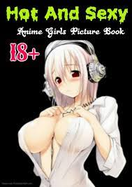 Hot And Sexy Anime Girls Picture Book: Blow your mind by m.k. gour |  Goodreads