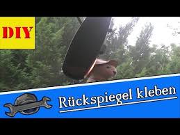 Petec Innenspiegel Ankleben Spiegelglas Kleber Fur Auto Ruckspiegel Kleben Autospiegel Kleben Youtube