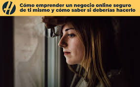 Cómo emprender un negocio online y cómo saber si deberías hacerlo