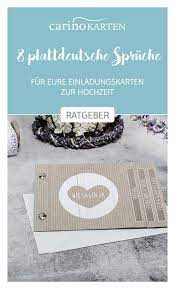 Ratgeber Zur Hochzeitsplanung 8 Hochzeitsspruche Auf Plattdeutsch Spruche Fur Die Hochzeitseinl Spruche Hochzeit Hochzeitsspruche Hochzeitseinladung Spruche