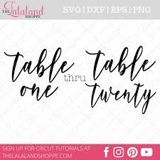 Download Table Number Svg Table Numbers Svg Table 1 Svg Table Etsy Wedding Signs Diy Cricut Wedding Wedding Table Number Signs