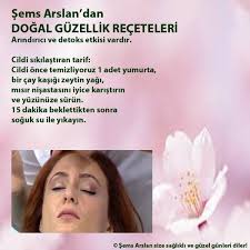 Sems Arslan Guzellik Salonu Onemli Tariflerimiz Dogal Cilt Bakimi Dogal Guzellik Ipuclari Dogal Cilt