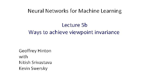 Viewpoint invariance 2.1 methods 2.1.1 participants. Neural Networks For Machine Learning Lecture 5 A