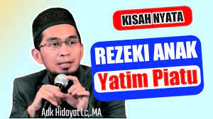 Anak ke 4 dari 5 bersaudara itu semakin bersyukur dengan apa yang dia miliki. Kisah Nyata Rezeki Anak Yatim Piatu Ustadz Adi Hidayat Lc Ma Youtube
