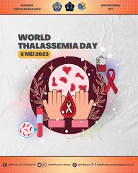 World Thalassemia Day] Hari Thalasemia Sedunia diperingati setiap tanggal 8  Mei setiap tahun. Acara ini pertama kali diselenggarakan oleh Thalassemia  International Federation (TIF) pada tahun 1994, untuk mengenang George  Englezos, putra pendiri