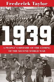 What had the luftwaffe become by 1939? 1939 A People S History Of The Coming Of The Second World War Taylor Frederick Amazon De Bucher