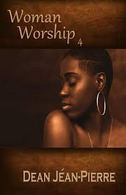 Woman Worship 4: Jéan-Pierre, Dean: 9780996883535: Amazon.com: Books