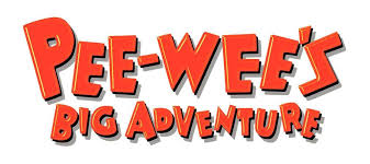 Pee-Wee's Big Adventure | Logopedia | Fandom