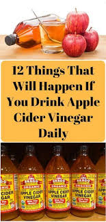 12 Things That Will Happen If You Drink Apple Cider Vinegar Daily Hea Apple Cider Vinegar Daily Apple Cider Vinegar Health Benefits Apple Cider Vinegar Health