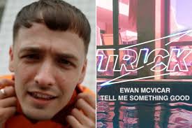 Scots DJ Ewan McVicar behind huge anthem Tell Me Something Good which has  hit No30 in charts