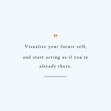 The quoted text is capitalized if you're quoting a complete sentence and not capitalized if you're quoting a fragment. Start Acting As If You Re Already There Wellness And Self Love Motivation Quote