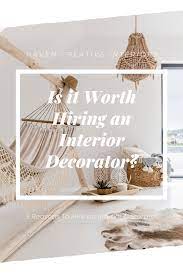 5 Reasons To Hire An Interior Decorator Interior Decorating Interior Design Blog Decor