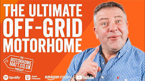 Off-Grid Adventures with Marcus Leach and RP Motorhomes