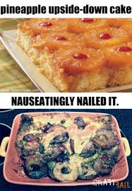 Pineapple Upside Down Cake Clumps Craftfail Pineapple Upside Down Cake Cakes Gone Wrong Baking Fails