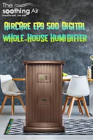 10 Best Whole House Central Humidifiers 2020 Reviews Buyers Guide Humidifier Best Whole House Humidifier Best Humidifier