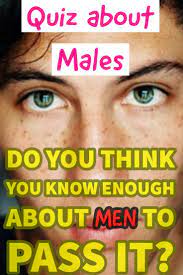 His love of games includes word games like riddles and brain. Quiz How Much Do You Really Know About Men Fun Quizzes To Take Quizzes About Boys Fun Quiz