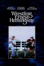 Wrestling Ernest Hemingway | Rotten Tomatoes