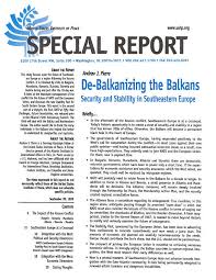 De-Balkanizing the Balkans: Security and Stability in Southeastern Europe | United  States Institute of Peace