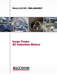 Baldor Large Frame Ac Induction Motors