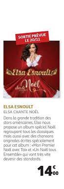 Mon premier noël avec toi. Offre Elsa Esnoult Chez Auchan
