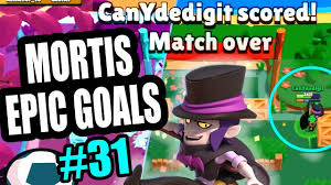 Brawl stars world championship 2020. Mortis Epic Goals 31 Yde Brawl Stars Youtube