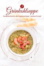 Grunkohlsuppe Rezept Rezept Rezepte Grunkohlsuppe Lecker