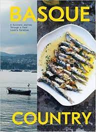 Basque Country A Culinary Journey Through A Food Lover S Paradise Marti Buckley 9781579657772 Amazon Com Books Best Cookbooks Basque Food Food Lover