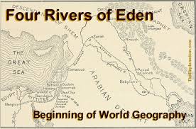 four rivers of eden beginning of world geography the