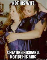 Cheating Wife Memes