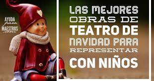 Para los cristianos, la fecha también significa la celebración del amor, pero con la profunda interpretación de que el amor proviene del señor y él es el tercer compañero en la. Ayuda Para Maestros Las Mejores Obras De Teatro De Navidad Para Representar Con Ninos