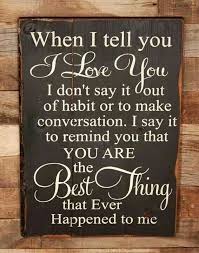 I Love My Husband So Very Much Told You So Sayings Inspirational Quotes