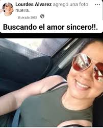 Lourdes Alvarez agregó una foto nueva. 18 de julio 2025 Buscando el amor  sincero!!.
