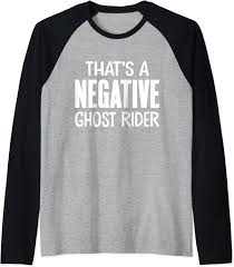 You've got the devil inside you too.. Amazon Com That S A Negative Ghost Rider Raglan Baseball Tee Clothing