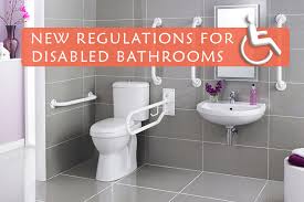 new regulations for disabled bathrooms