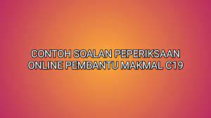 Pembantu kemahiran gred h19 ∣ contoh soalan ujian psikometrik terkini 2019! Contoh Soalan Peperiksaan Pembantu Makmal C19 2019 Sumber Kerjaya