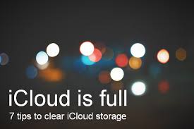 Icloud Storage Is Full 7 Tips On How To Clear Icloud Storage