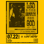 LSD AND THE SEARCH FOR GOD / TOTAL WIFE