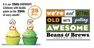 Sign up and get 25% off at nike.com during your birthday month. Beans Brews On Twitter It S Our 25th Birthday This Year And We Are Celebrating With Double Points On The 25th Of Every Month Stop By Tomorrow 4 25 And Get Double Points
