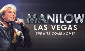 Manilow Las Vegas Select Dates Through June 15th 2019