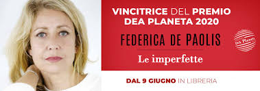 PREMIO DEAPLANETA 2020: vince FEDERICA DE PAOLIS con “Le imperfette”