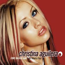 Christina maría aguilera (/ˌæɡɪˈlɛərə/, spanish: Christina Aguilera Come On Over Baby All I Want Is You 2000