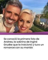 😨 Se conoció la primera foto de Andrea, la sobrina de Ingird Grudke que la  traicionó y tuvo un romance con su marido https://ow.ly/kn9q50UA4Fn En las  redes sociales, comenzó a circular la