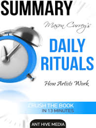 These days everybody, young and older. Read Mason Currey S Daily Rituals How Artists Work Summary Online By Ant Hive Media Books