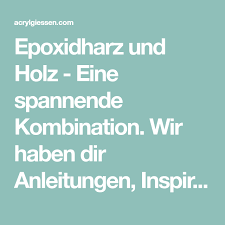 Epoxidharz Holz Anleitung Fur Kreative Ideen Aus Resin Und Holz Epoxidharz Holz Epoxidharz Harz