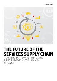 They manage everything to do with supply chain, including resources, technology, and infrastructure. White Paper The Future Of The Services Supply Chain