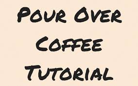 Pour Over Coffee Tutorial I Need Coffee