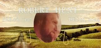 Robert Andrew "Bobby" Hunt, entered eternal rest